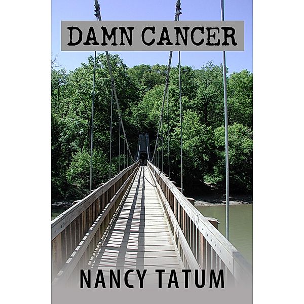 Damn Cancer / eBookIt.com, Nancy Tatum