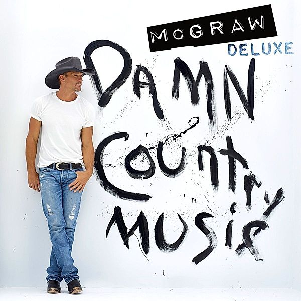 Damn Country Music (Deluxe Edition), Tim McGraw