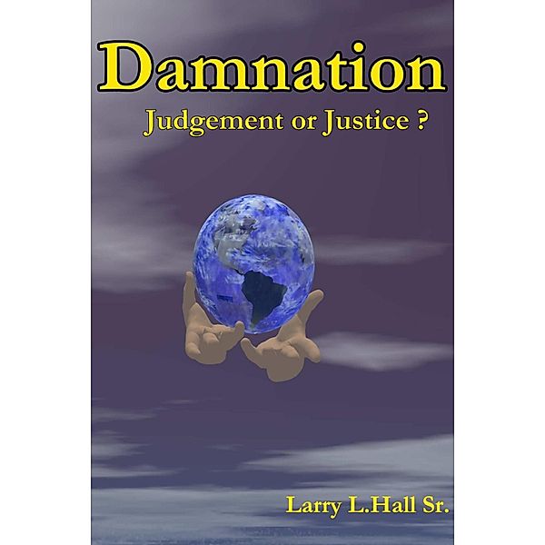 Damnation, Larry Hall