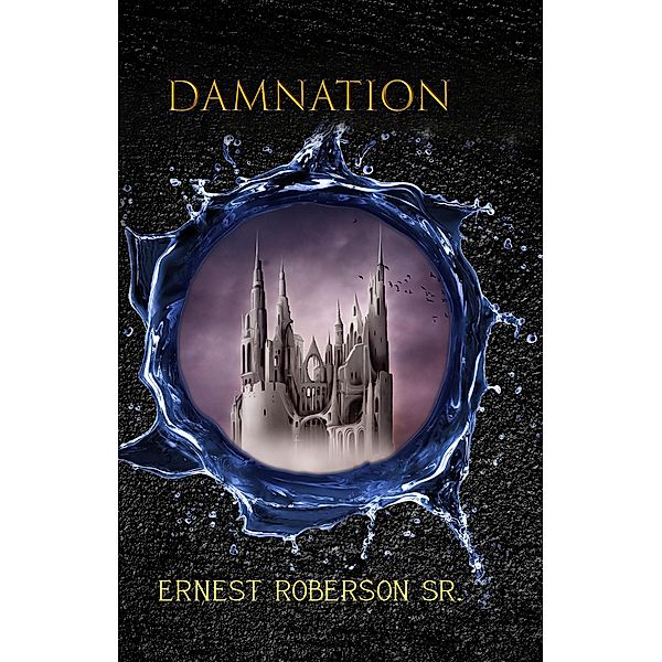 Damnation, Ernest Roberson