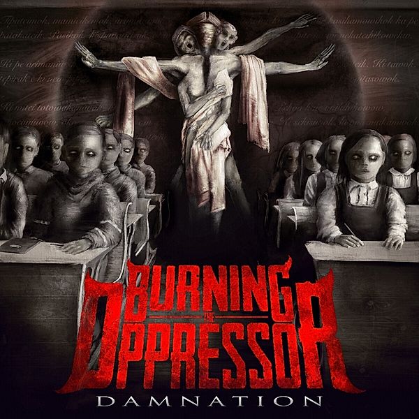 Damnation, Burning The Oppressor