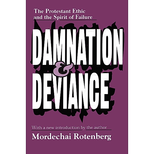 Damnation and Deviance, Mordechai Rotenberg