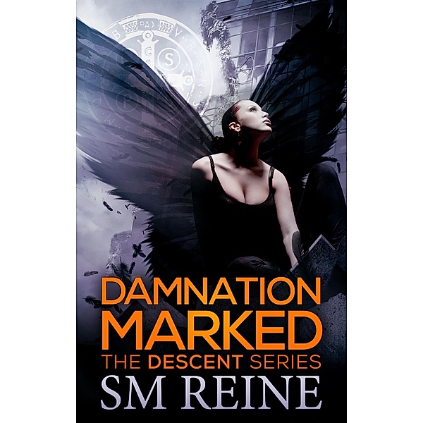 Damnation Marked (The Descent Series, #4) / The Descent Series, Sm Reine