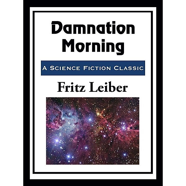Damnation Morning, Fritz Leiber