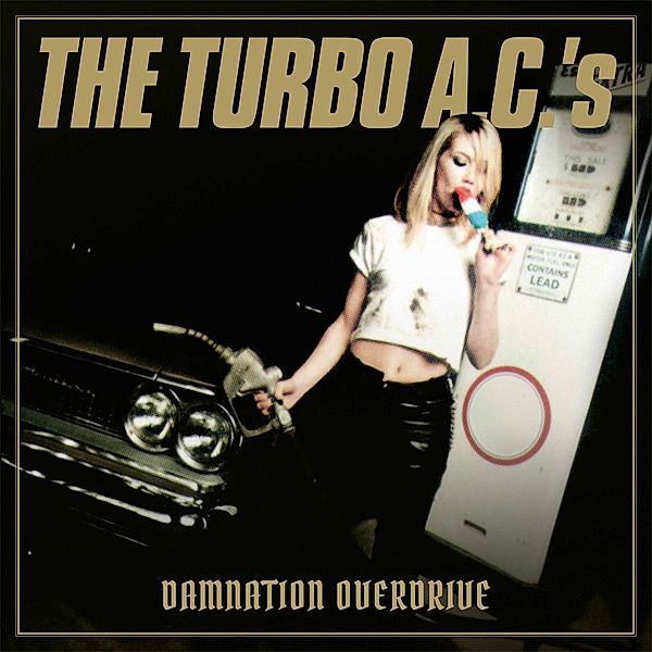 Damnation Overdrive-20th Anniversary Edition, The Turbo A.C.'s