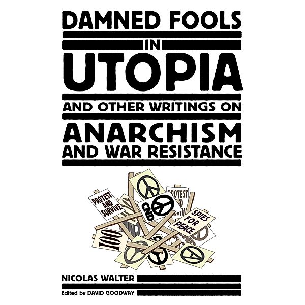 Damned Fools In Utopia / PM Press, Nicolas Walter