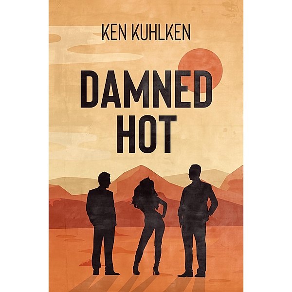 Damned Hot, Ken Kuhlken