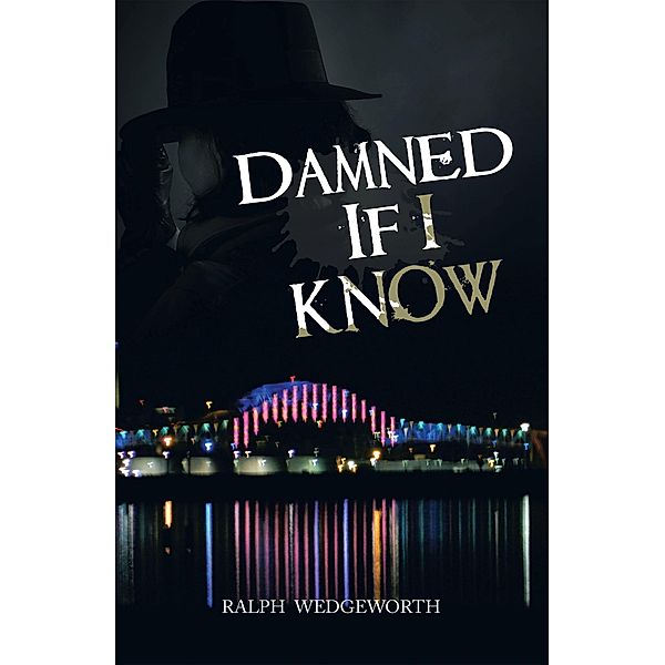 Damned If I Know, Ralph Wedgeworth