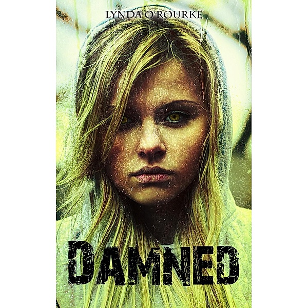 Damned (Kassidy Bell Series, #4) / Kassidy Bell Series, Lynda O'Rourke