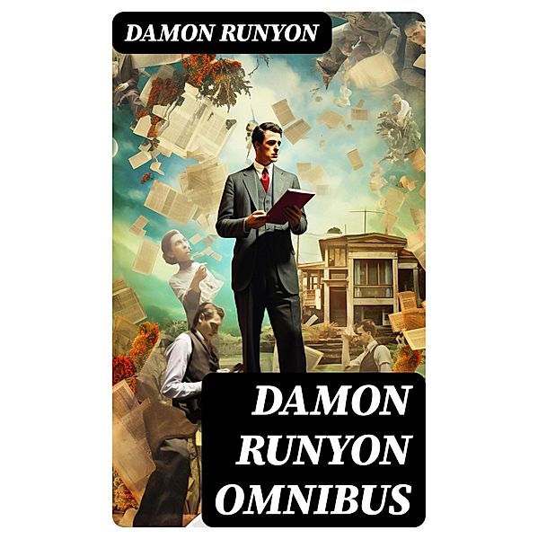 Damon Runyon Omnibus, Damon Runyon