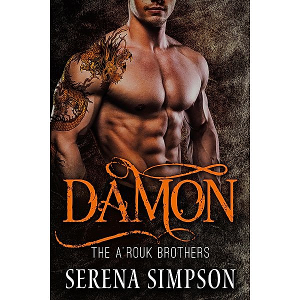 Damon (The A'rouk Brothers, #2) / The A'rouk Brothers, Serena Simpson