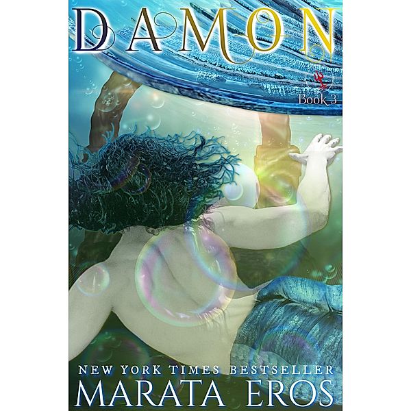 Damon (The Siren Trilogy, #3) / The Siren Trilogy, Marata Eros