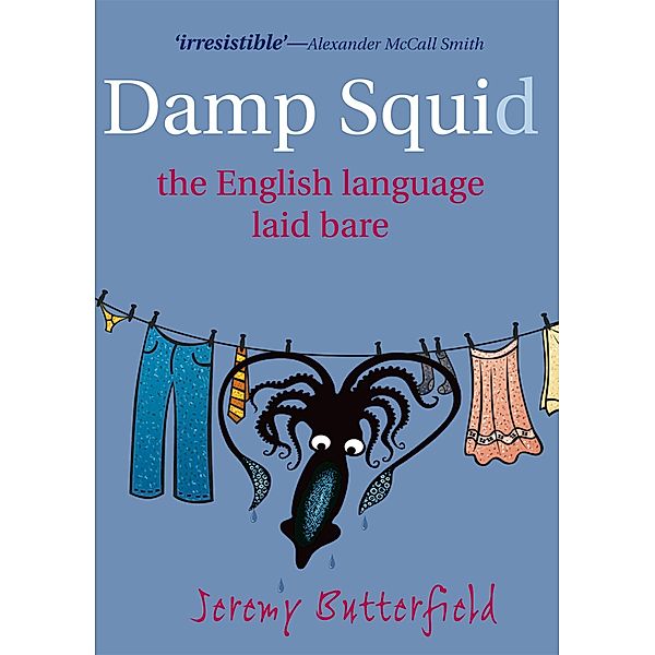 Damp Squid, Jeremy Butterfield