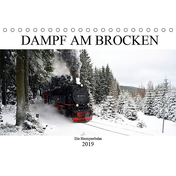 Dampf am Brocken - Die Harzquerbahn (Tischkalender 2019 DIN A5 quer), Wolfgang Gerstner