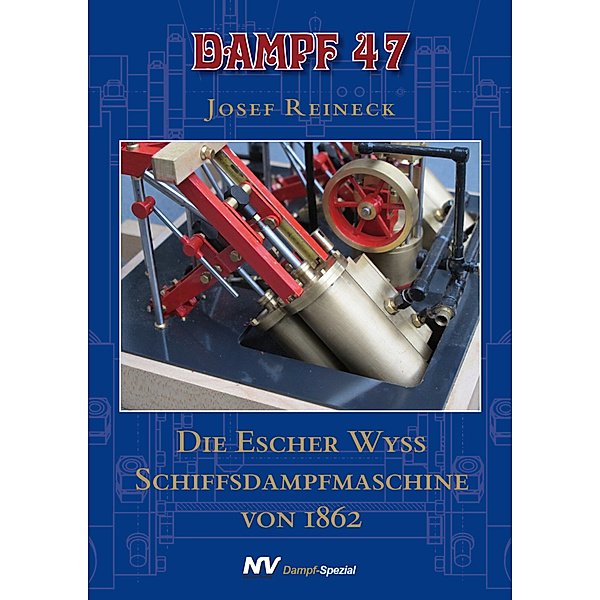 Dampf-Spezial / Dampf 47, Josef Reineck