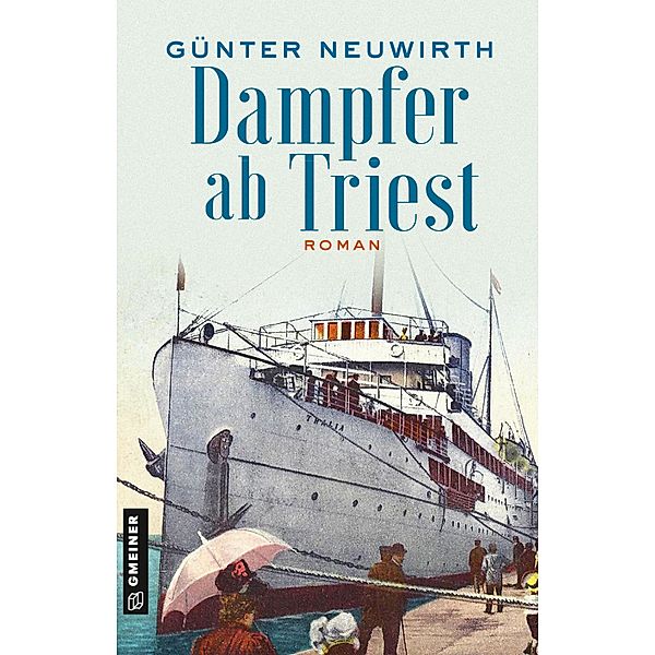 Dampfer ab Triest / Inspector Bruno Zabini Bd.1, Günter Neuwirth