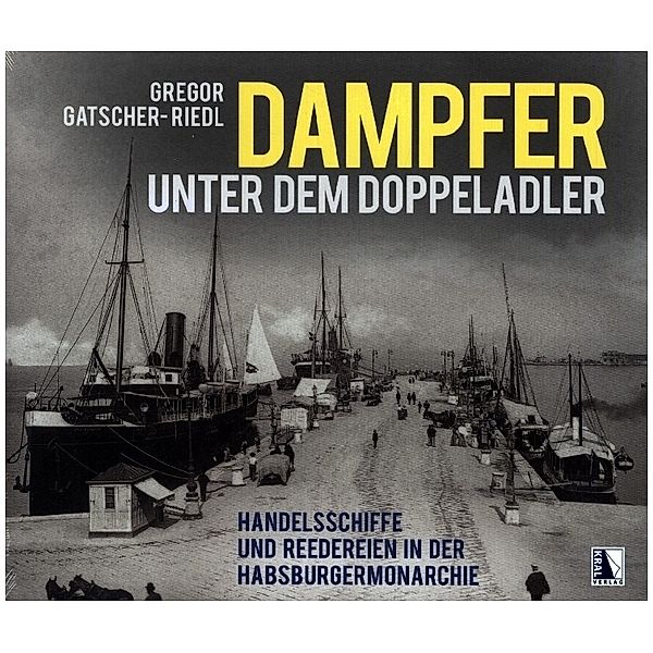 Dampfer unter dem Doppeladler, Gregor Gatscher-Riedl