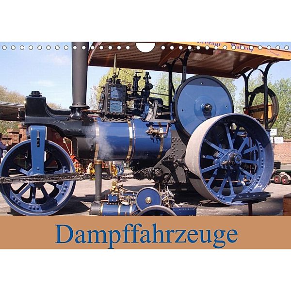 Dampffahrzeuge (Wandkalender 2023 DIN A4 quer), Uwe Bernds