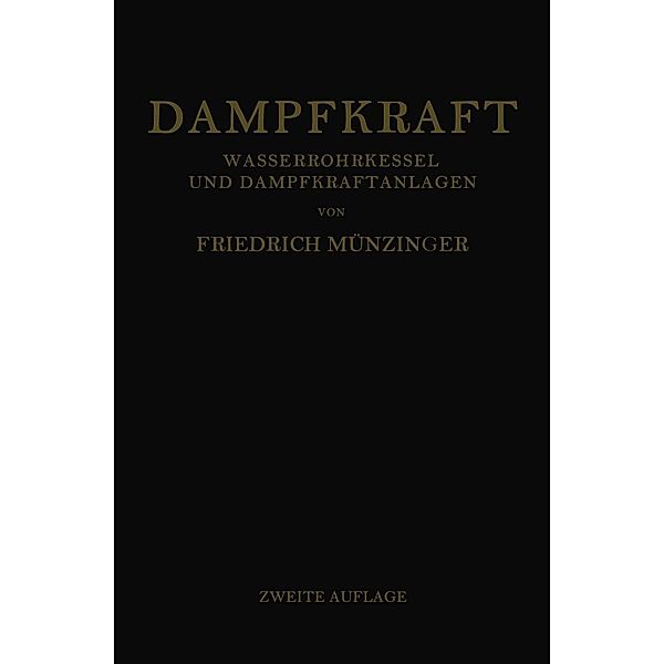 Dampfkraft, Friedrich Münzinger