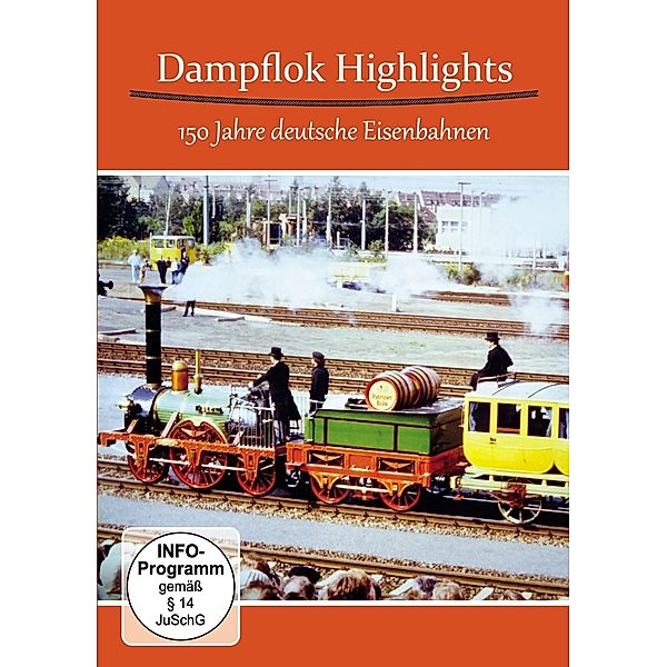 Dampflok Highlights - 150 Jahre Deutsche Eisenbahnen, Diverse Interpreten