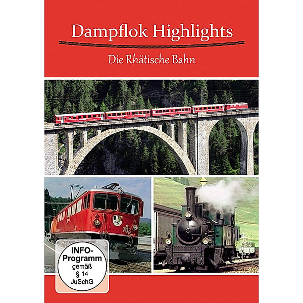 Dampflok Highlights - Die Rhätische Bahn, Diverse Interpreten