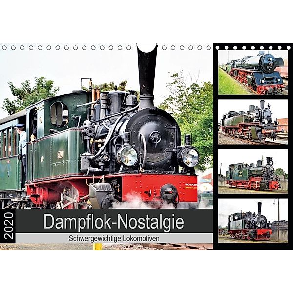 Dampflok-Nostalgie - 2020 schwergewichtige Lokomotiven (Wandkalender 2020 DIN A4 quer), Günther Klünder
