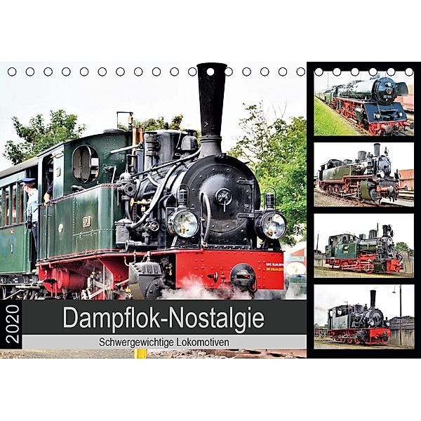 Dampflok-Nostalgie - 2020 schwergewichtige Lokomotiven (Tischkalender 2020 DIN A5 quer), Günther Klünder