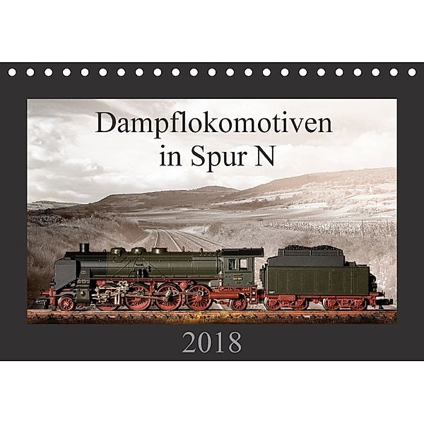 Dampflokomotiven in Spur N (Tischkalender 2018 DIN A5 quer), Christian Ritter