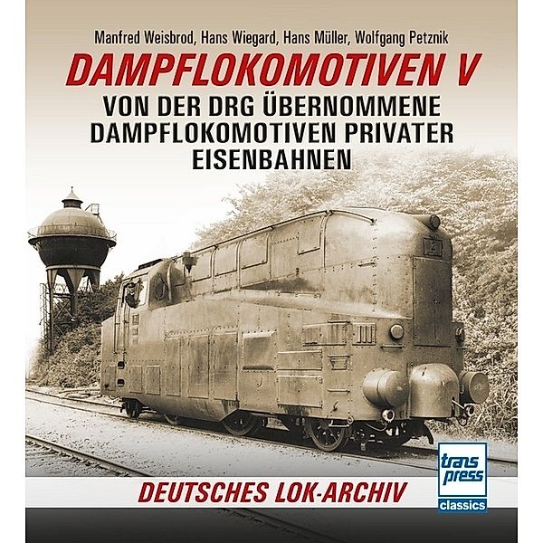 Dampflokomotiven V, Manfred Weisbrod