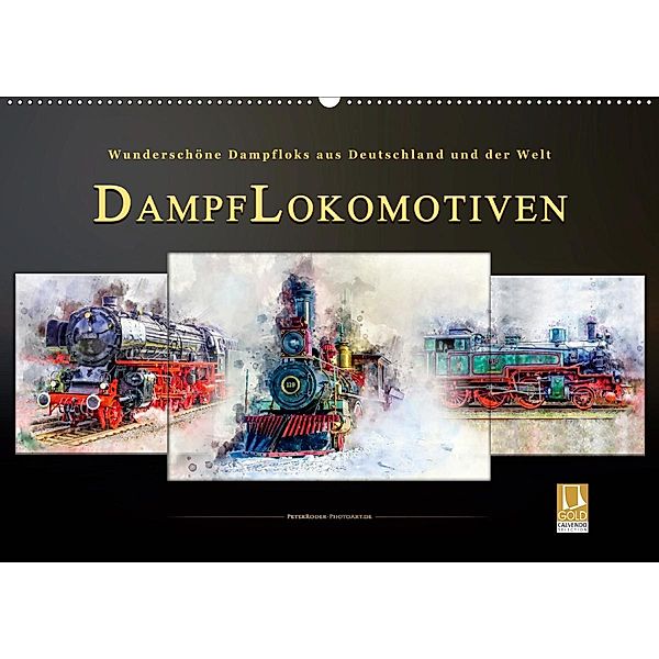 Dampflokomotiven - wunderschöne Dampfloks aus Deutschland und der Welt (Wandkalender 2020 DIN A2 quer), Peter Roder