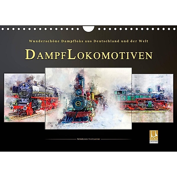 Dampflokomotiven - wunderschöne Dampfloks aus Deutschland und der Welt (Wandkalender 2023 DIN A4 quer), Peter Roder