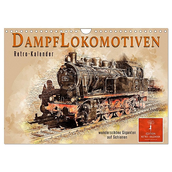 Dampflokomotiven - wunderschöne Giganten auf Schienen (Wandkalender 2024 DIN A4 quer), CALVENDO Monatskalender, Peter Roder