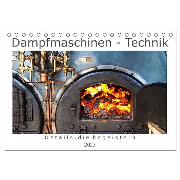 Dampfmaschinen - Technik (Tischkalender 2025 DIN A5 quer), CALVENDO Monatskalender, Calvendo, Daniela Tchinitchian