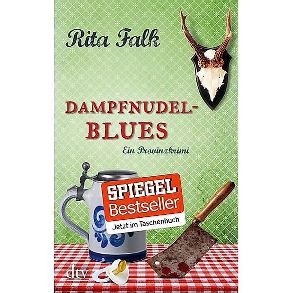 Dampfnudelblues / Franz Eberhofer Bd.2, Rita Falk