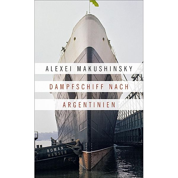 Dampfschiff nach Argentinien, Alexei Makushinsky
