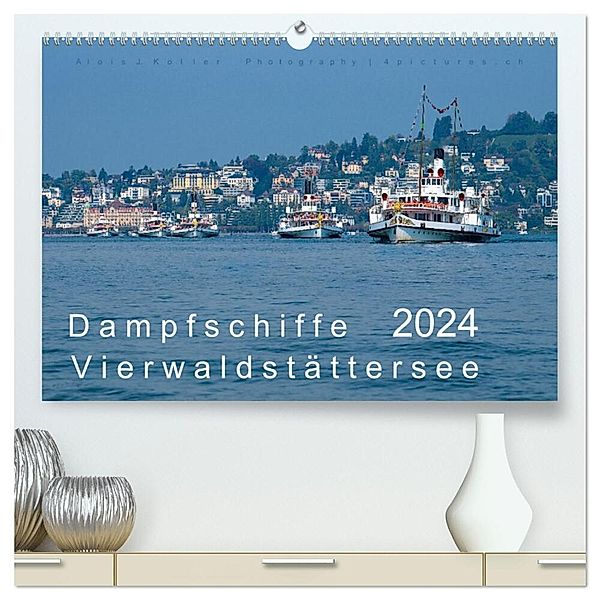 Dampfschiffe Vierwaldstättersee (hochwertiger Premium Wandkalender 2024 DIN A2 quer), Kunstdruck in Hochglanz, Alois J. Koller 4pictures.ch