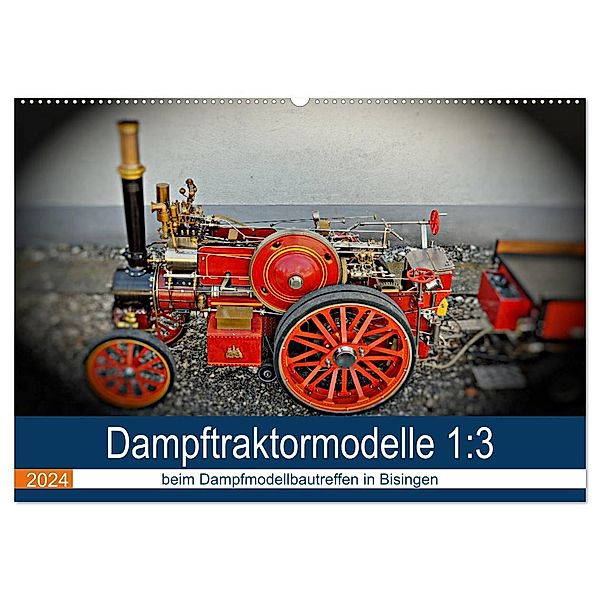 Dampftraktormodelle 1:3 beim Dampfmodellbautreffen in Bisingen (Wandkalender 2024 DIN A2 quer), CALVENDO Monatskalender, Geiger Günther