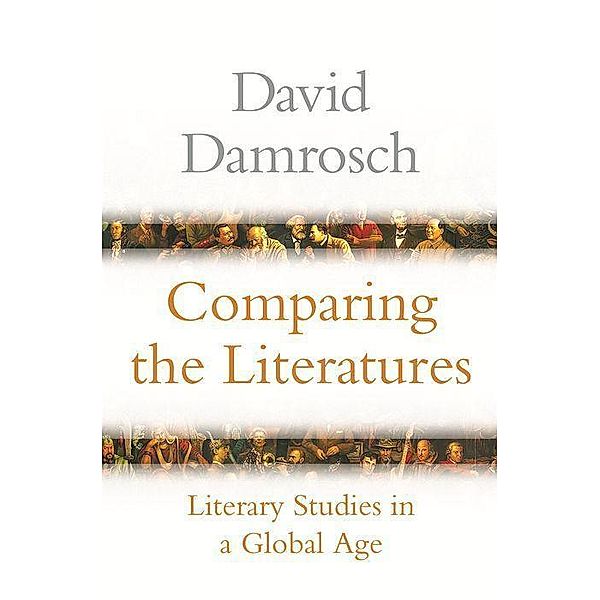 Damrosch, D: Comparing the Literatures, David Damrosch