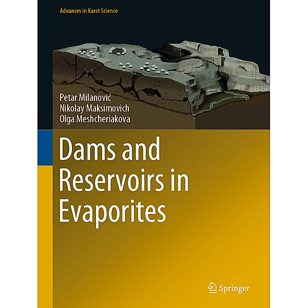 Dams and Reservoirs in Evaporites, Petar Milanovic, Nikolay Maksimovich, Olga Meshcheriakova