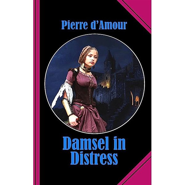 Damsel in Distress, Pierre D'Amour