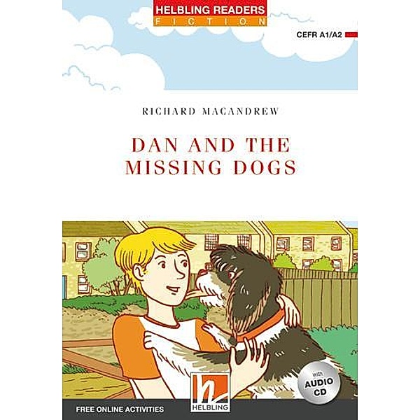 Dan and the Missing Dogs, mit 1 Audio-CD, Richard MacAndrew