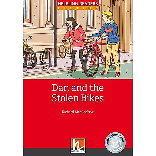 Dan and the Stolen Bikes,Class Set, Richard MacAndrew