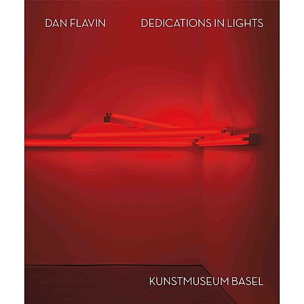 Dan Flavin. Widmungen aus Licht