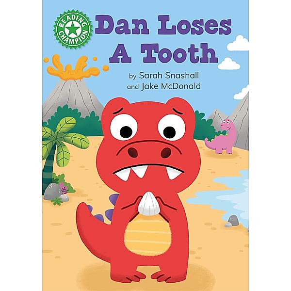 Dan Loses a Tooth / Reading Champion Bd.515, Sarah Snashall