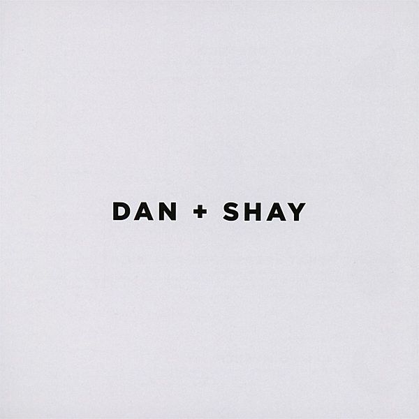 Dan+Shay, Dan+Shay