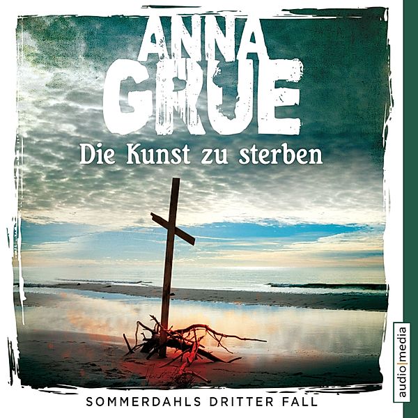 Dan Sommerdahl - 3 - Die Kunst zu sterben, Anna Grue