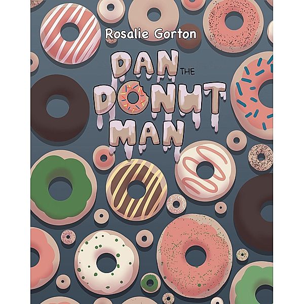 Dan the Donut Man, Rosalie Gorton