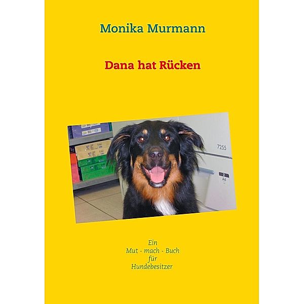 Dana hat Rücken, Monika Murmann