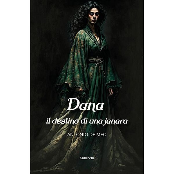 Dana: il destino di una janara, Antonio De Meo