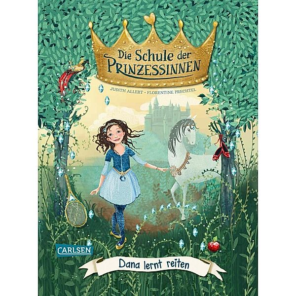 Dana lernt reiten / Die Schule der Prinzessinnen Bd.2, Judith Allert